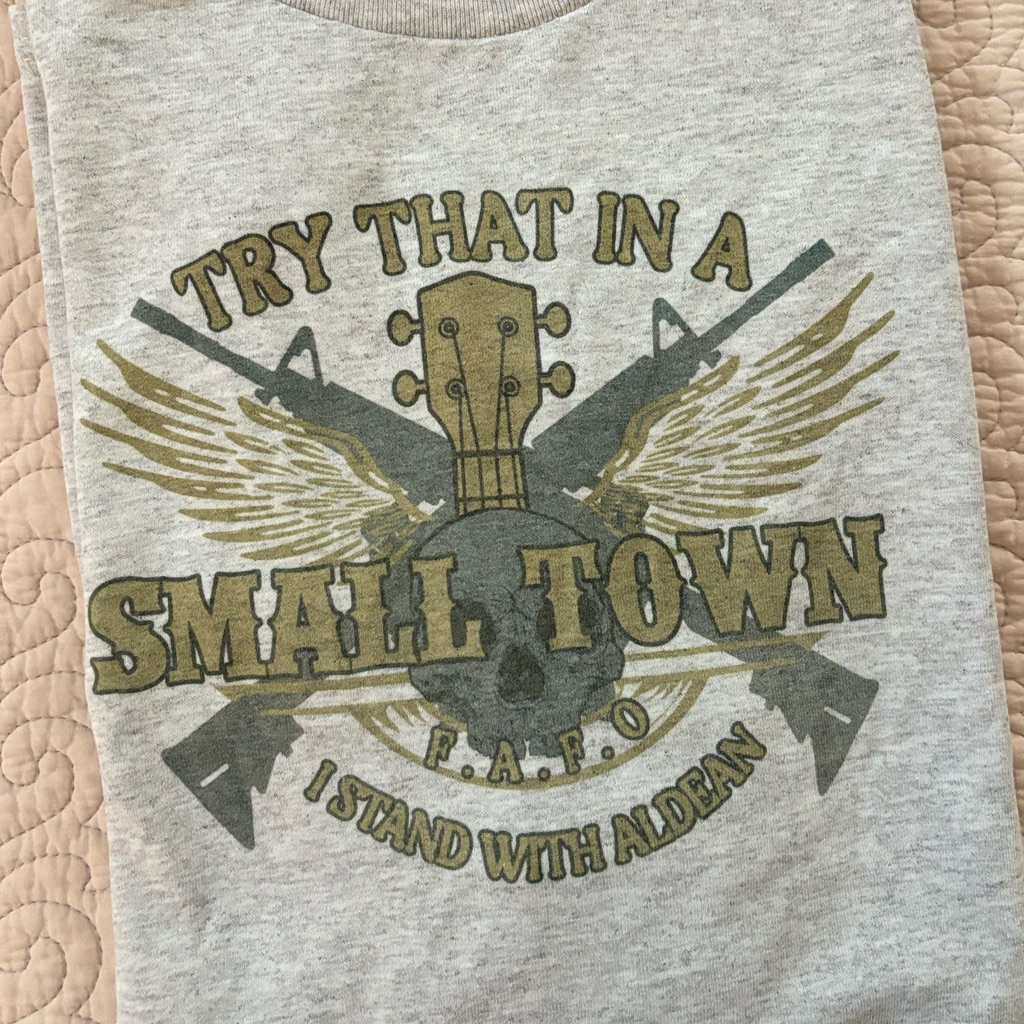 New Try That In A Small Town Tee